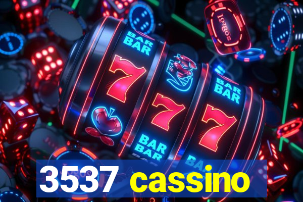 3537 cassino